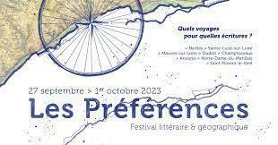Les préférences, festival littéraire et géographique, du 27 septembre au 1er octobre 2023.